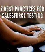 针对Salesforce测试的7项优秀实践